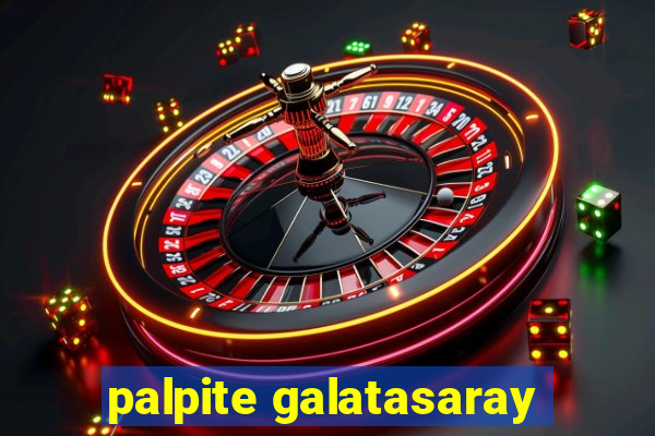 palpite galatasaray